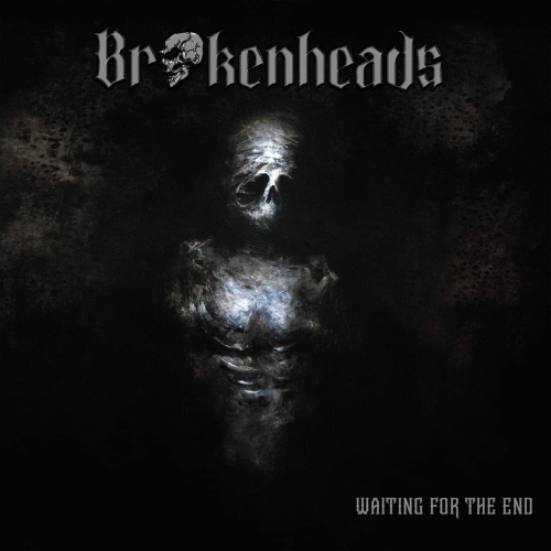 Brokenheads : Waiting For The End